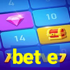 bet e